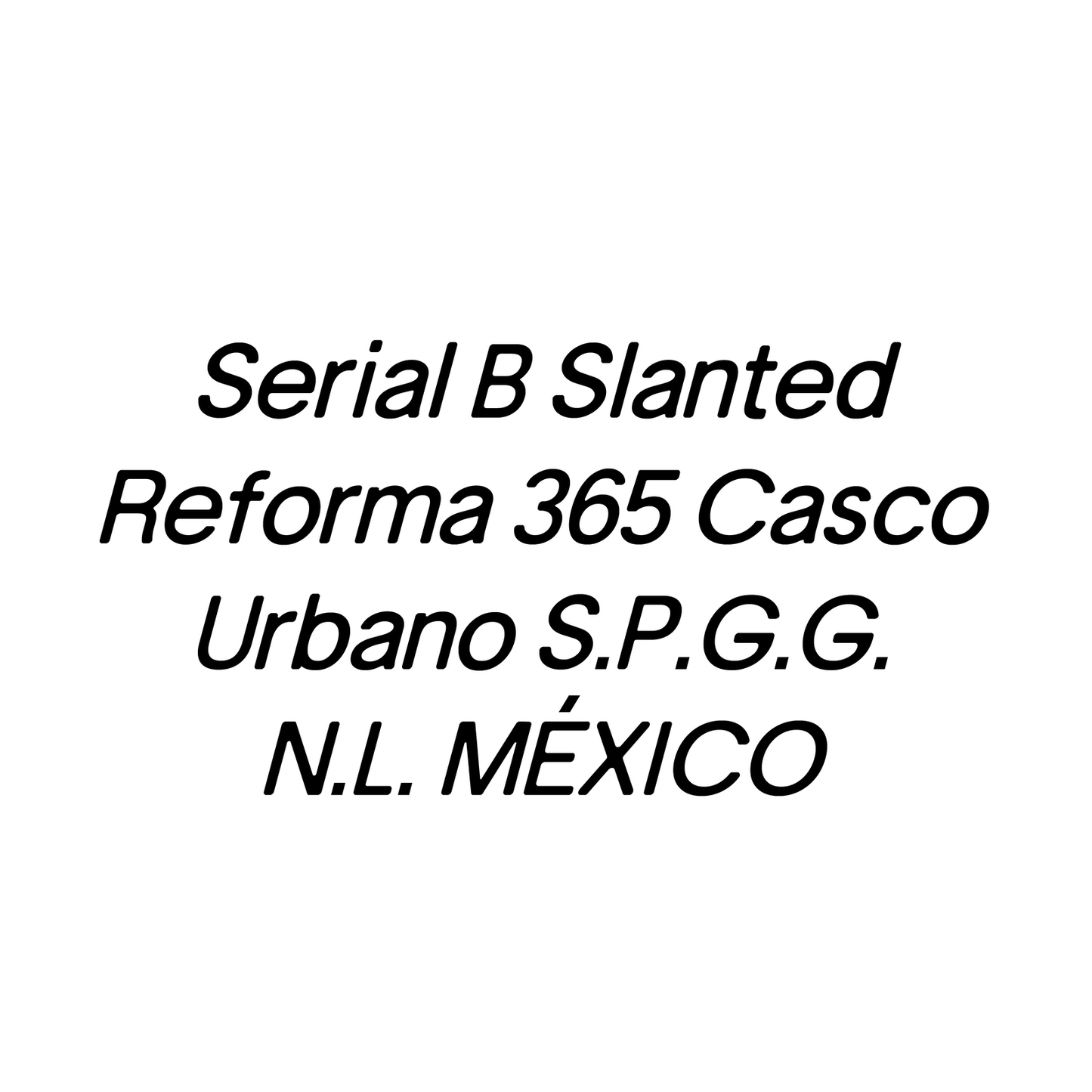 Serial B Slanted