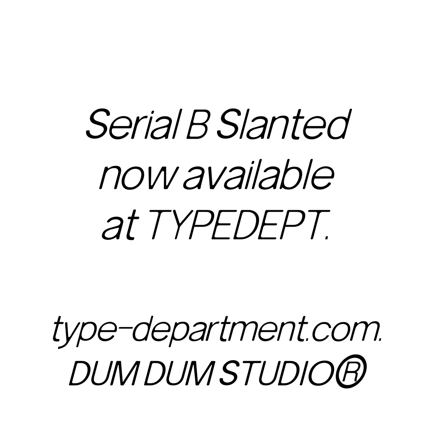 Serial B Slanted