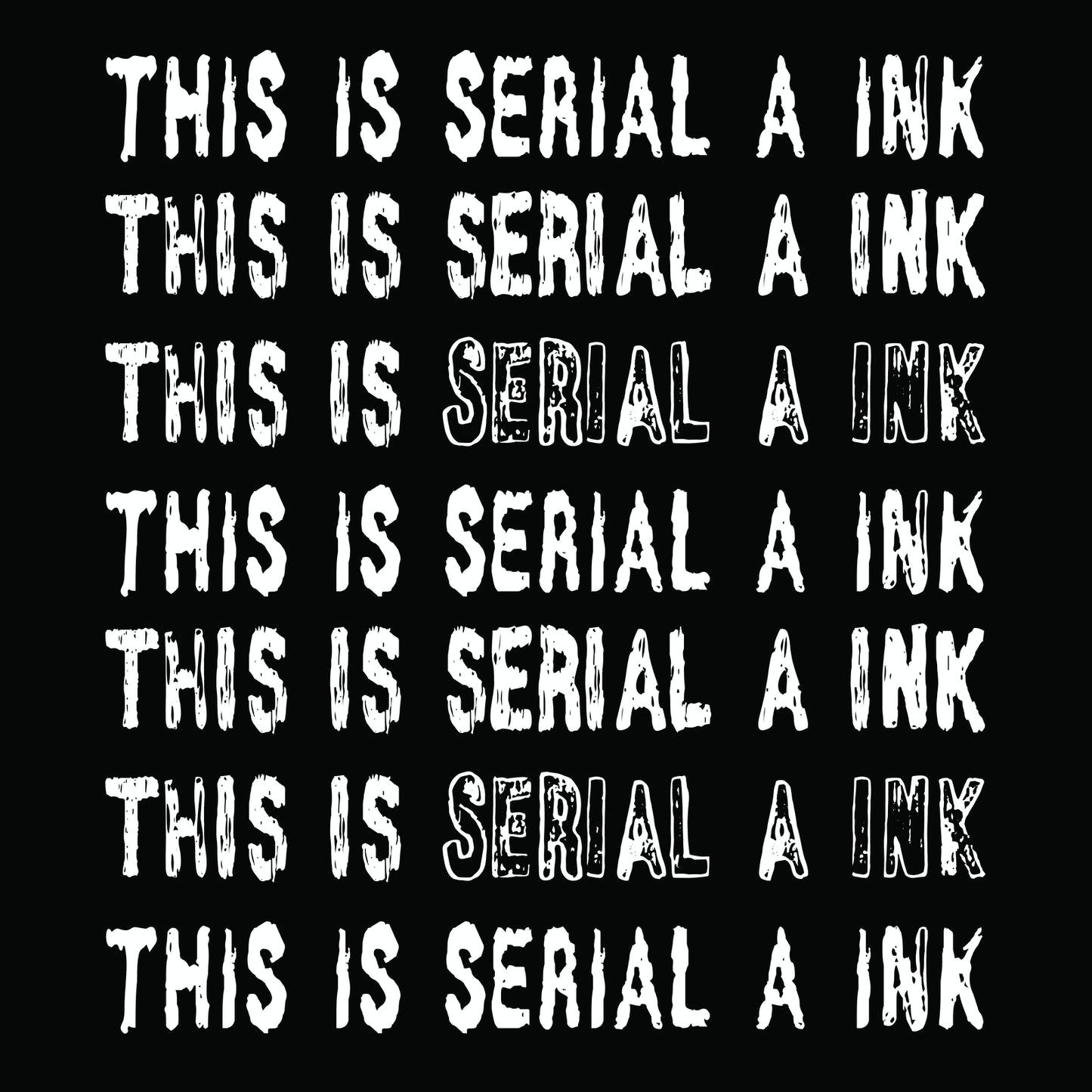 Serial A Ink