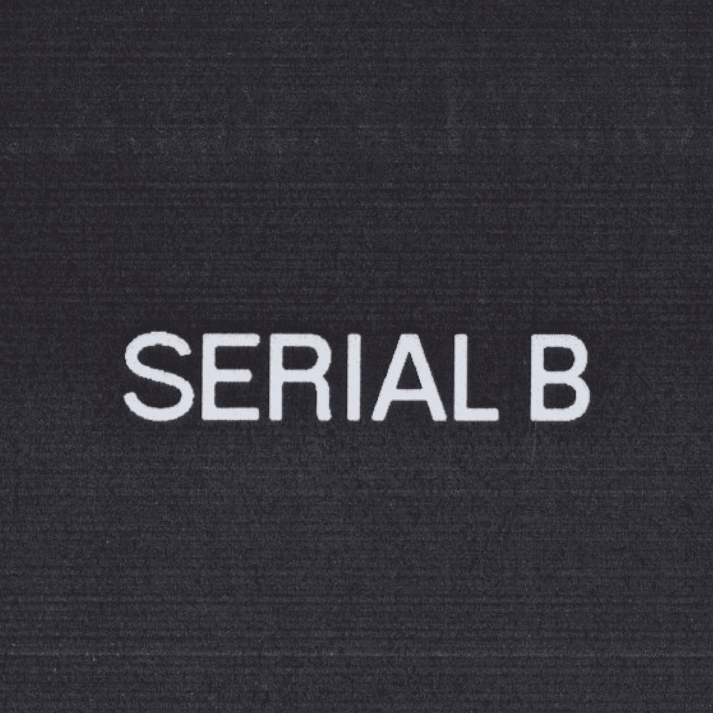 Serial B